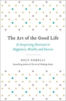 The Art of the Good Life (Paperback)