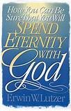 How You Can Be Sure That You Will Spend Eternity With God (Paperback)
