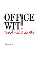 Office Wit and Wisdom: An Appreciation of Corporate Life (Hardcover)