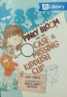 Pinky Bloom and the Case of the Missing Kiddush Cup (Paperback)