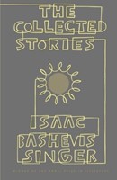 The Collected Stories of Isaac Bashevis Singer (Paperback)