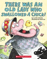 There Was an Old Lady Who Swallowed a Chick! (Paperback)