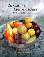 Zu Gast in Aserbaidschan (Hardcover)