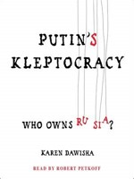 Putin's Kleptocracy (Hardcover)