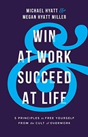 Win At Work And Succeed At Life (Paperback)