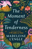 The Moment of Tenderness (Hardcover)