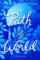 A Path to the World (Hardcover)