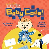 Baby Code! (Board Book)