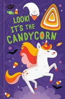 Look! It's the Candycorn (Board Book)