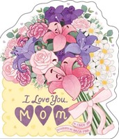 I Love You, Mom (Board Book)