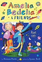 Amelia Bedelia & Friends Blast Off! (Paperback)