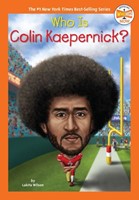 Who Is Colin Kaepernick? (Hardcover)