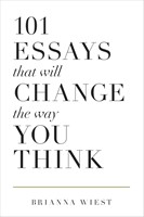 101 Essays that will change the way you think (Paperback)