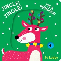 Jingle! Jingle! I’m a Reindeer! (Board Book)