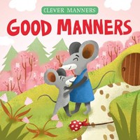 Good Manners (Board Book)