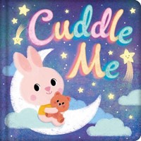 Cuddle Me (Board Book)