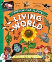The Spectacular Science of the Living Wo (Hardcover)