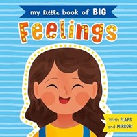 My Little Book of BIG Feelings