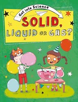 Solid Liquid or Gas (Paperback)