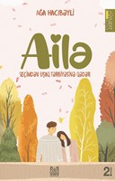 Ailə seçimdən uşaq tərbiyyəsinə qədər (Paperback)