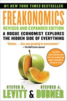Freakonomics Revised and Expanded Edition: A Rogue Economist Explores the Hidden Side of Everything (Paperback)
