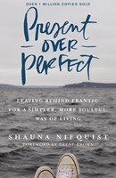 Present Over Perfect (Hardcover)