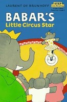 Babar's Little Circus Star (Paperback)