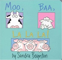 Moo, Baa, La La La! (Board Book)