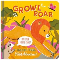 Touch & Feel Growl Roar! BB (Board Book)