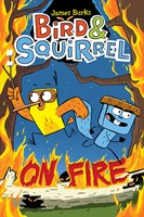 Bird & Squirrel on Fire (Paperback)