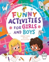 Funny Activities for Girls and Boys More Than 40 Activities! Mazes, Find the Differences, Coloring, Puzzles (Paperback)