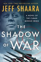 The Shadow of War A Novel of the Cuban Missile Crisis (Hardcover)