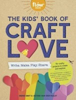 The Kids' Book of Craft Love Write. Make. Play. Share (Paperback)
