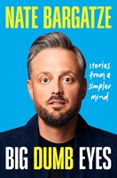 Big Dumb Eyes Stories from a Simpler Mind (Hardcover)