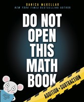 Do Not Open This Math Book Addition + Subtraction (Paperback)