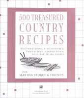 500 Treasured Country Recipes Mouthwatering, Time-honored, Tried & True, Handed-down, Soul-satisfying Dishes (Paperback)
