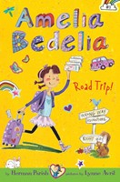 Amelia Bedelia Chapter Book #3: Amelia Bedelia Road Trip! (Paperback)