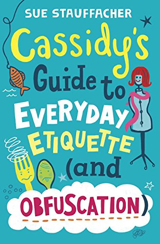 Cassidy's Guide to Everyday Etiquette