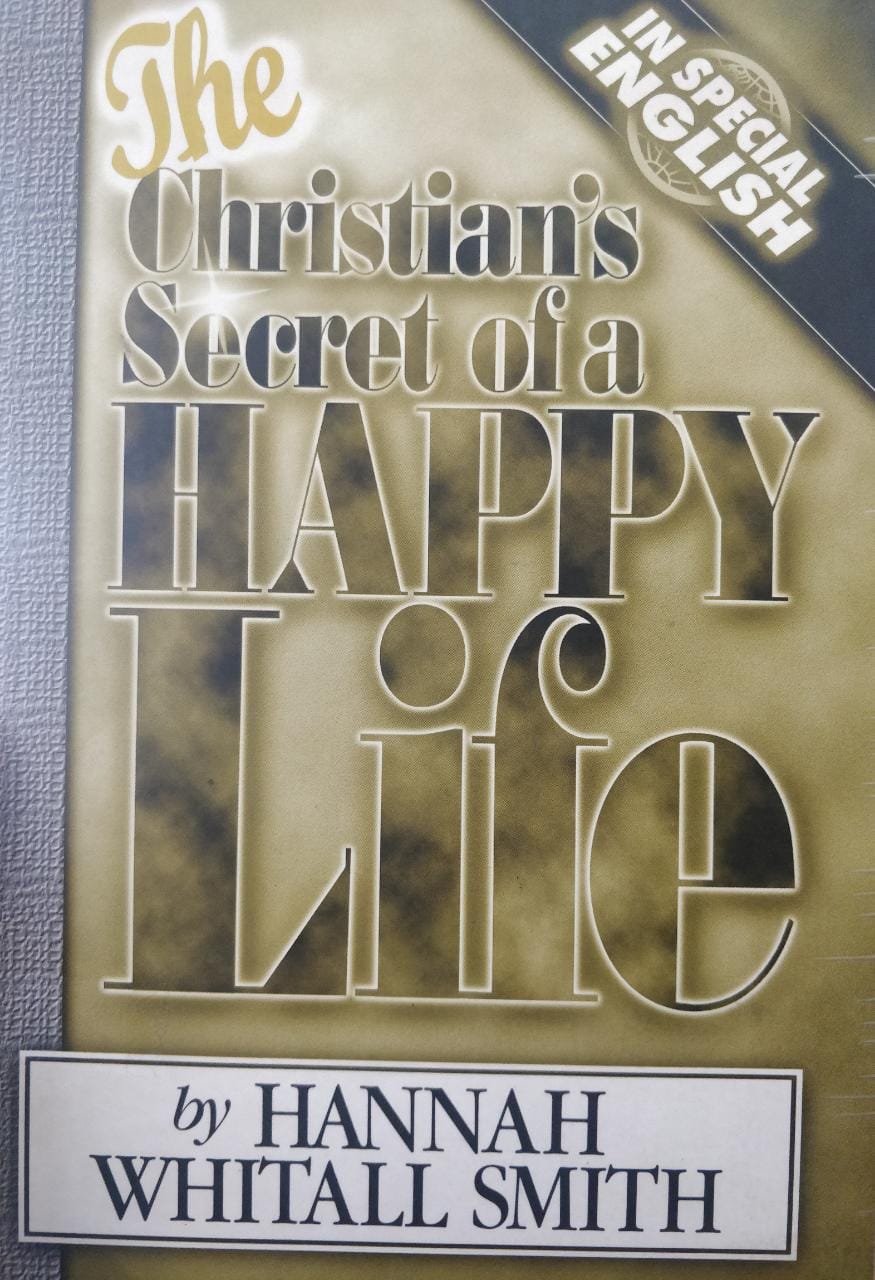 Christians Secret of a Happy Life