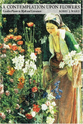 Contemplation Upon Flowers, A