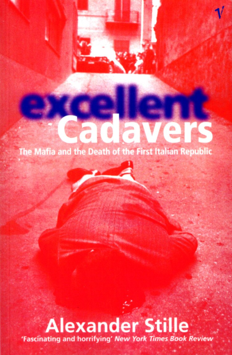 Excellent Cadavers the Mafia and the Death