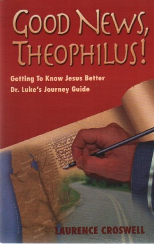 Good News, Theophilus!