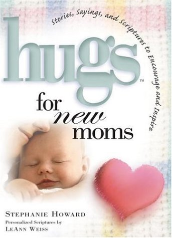Hugs for New Moms