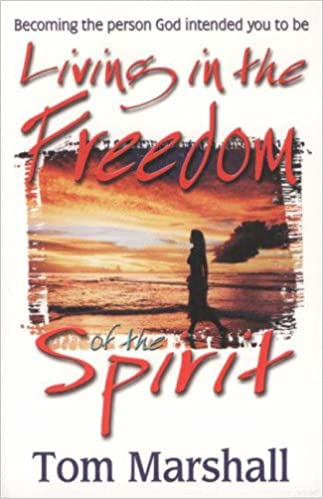 Living In the Freedom of the Spirit