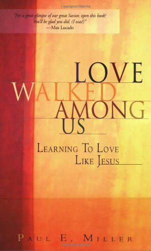 Love Walked Among Us