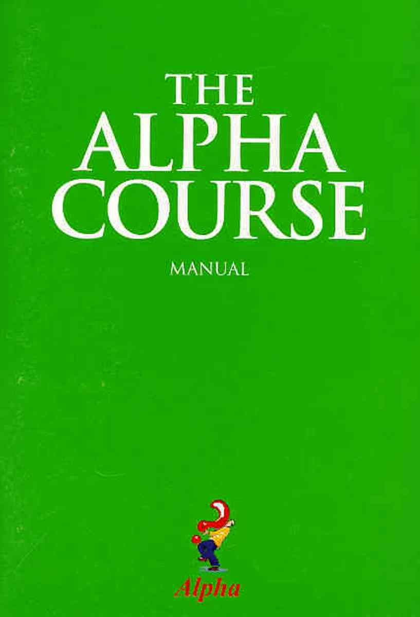 Alpha Course Manual, The