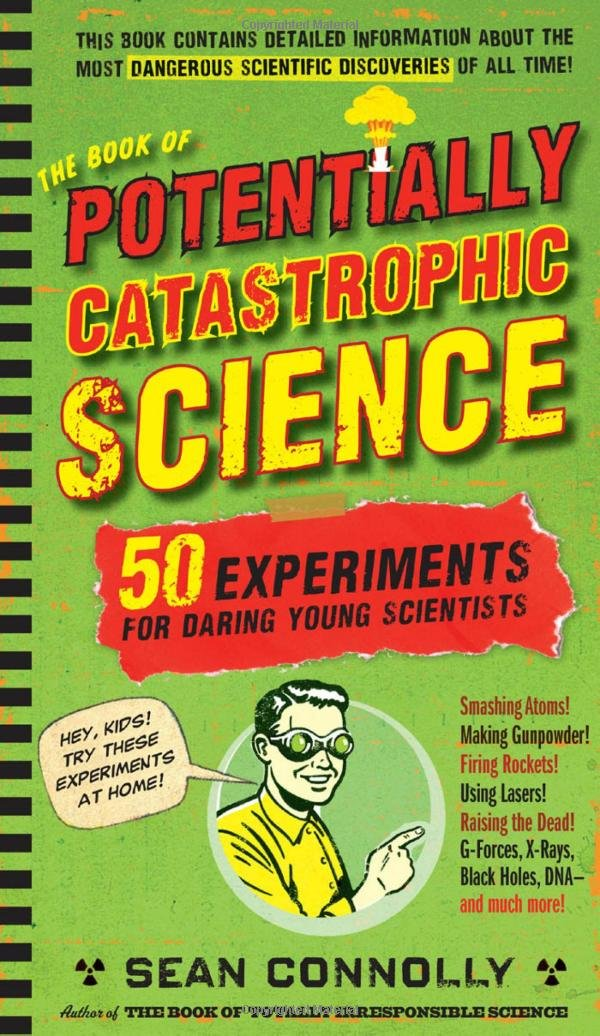 Book of Potentially Catastrophic Science, The
