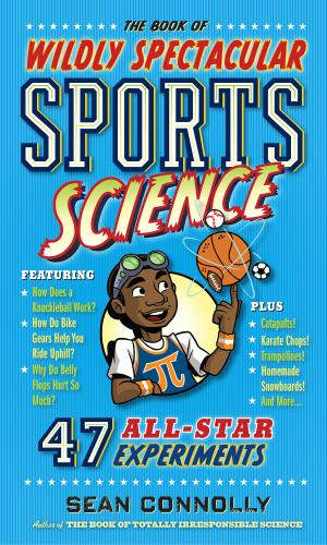 Book of Wildly Spectacular Sports Science, The