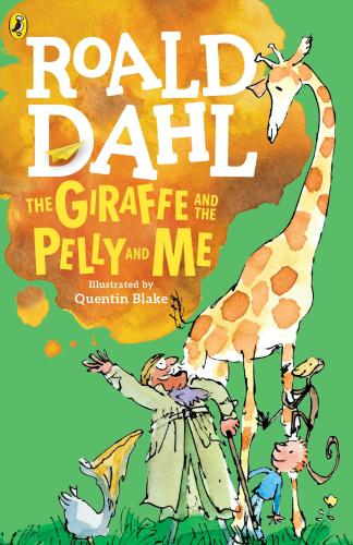 Giraffe and the Pelly and Me, The