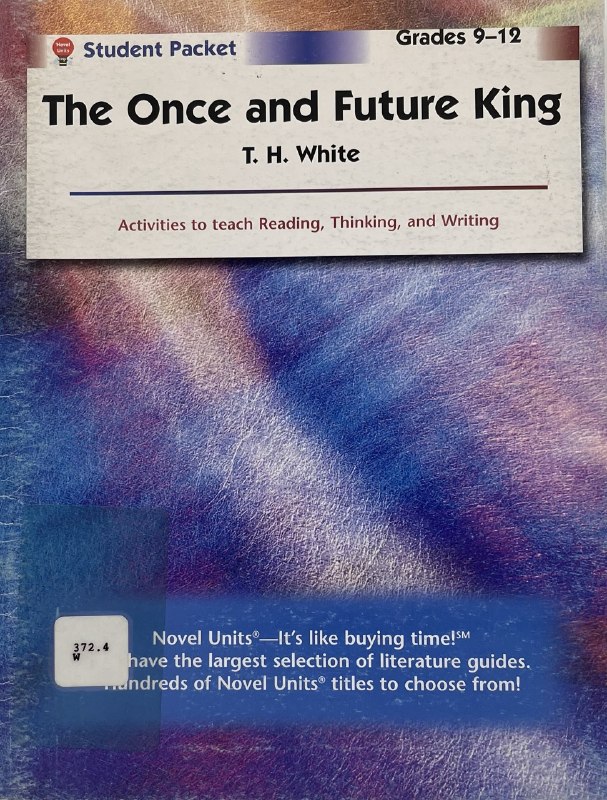 The Once and Future King - Student Packet by Novel Units